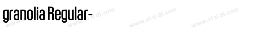 granolia Regular字体转换 granolia Regular字体转换
